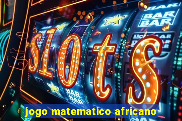 jogo matematico africano